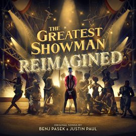 Cover image for The Greatest Showman: Reimagined
