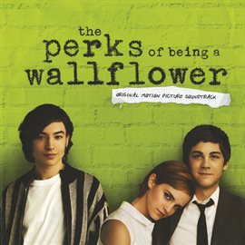 Cover image for The Perks Of Being A Wallflower (Original Motion Picture Soundtrack)