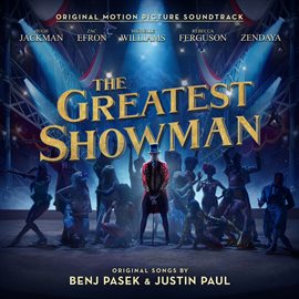 Cover image for The Greatest Showman (Original Motion Picture Soundtrack)