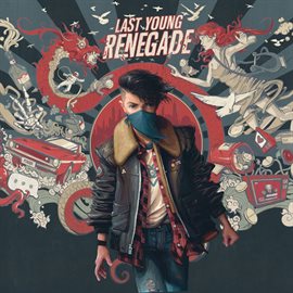 Cover image for Last Young Renegade
