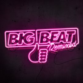 Cover image for Big Beat Remixed I