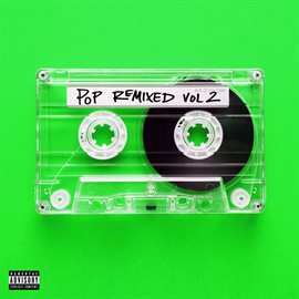Cover image for Pop Remixed Vol. 2