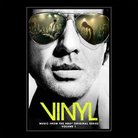 Cover image for VINYL: Music From The HBO® Original Series - Vol. 1
