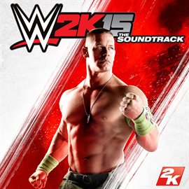 Cover image for WWE 2K15: The Soundtrack
