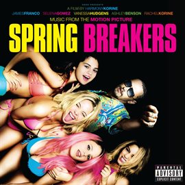 Cover image for Music From The Motion Picture Spring Breakers