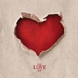 Cover image for Atlantic/Elektra Records Present The Love - EP