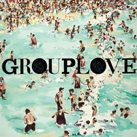 Cover image for Grouplove