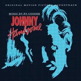 Cover image for Johnny Handsome (Original Soundtrack)
