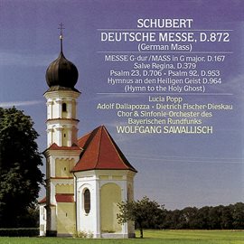 Cover image for Schubert: Deutsche Messe, Psalms, Hymn to the Holy Ghost and Other Sacred Works