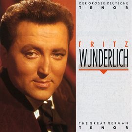 Cover image for Fritz Wunderlich - Der große deutsche Tenor