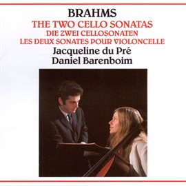 Cover image for Brahms: The Two Cello Sonatas