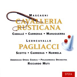 Cover image for Mascagni: Cavalleria rusticana - Leoncavallo: Pagliacci