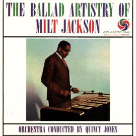 Cover image for The Ballad Artistry Of Milt Jackson
