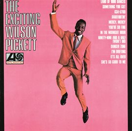 Imagen de portada para The Exciting Wilson Pickett