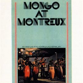 Imagen de portada para Mongo At Montreaux