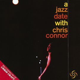 Cover image for A Jazz Date With Chris Connor