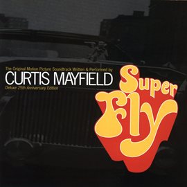 Imagen de portada para Superfly:  Deluxe 25th Anniversary Edition