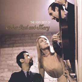Cover image for The Very Best of Peter, Paul and Mary