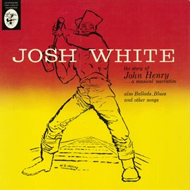 Imagen de portada para The Story Of John Henry... A Musical Narrative