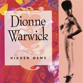 Cover image for Hidden Gems: The Best of Dionne Warwick, Vol. 2