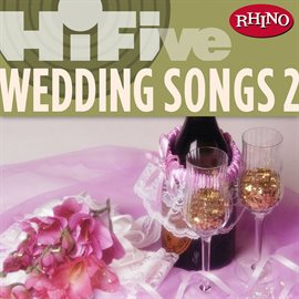 Cover image for Rhino Hi-Five: Wedding Songs 2
