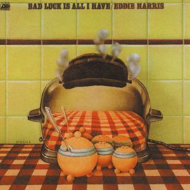 Cover image for Bad Luck Is All I Have
