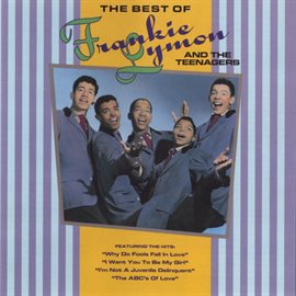 Imagen de portada para The Best Of Frankie Lymon & The Teenagers