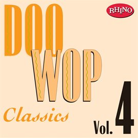 Imagen de portada para Doo Wop Classics Vol. 4