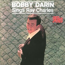 Imagen de portada para Bobby Darin Sings Ray Charles