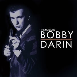 Imagen de portada para The Ultimate Bobby Darin
