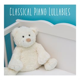 Cover image for Classical Piano Lullabies