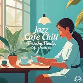 Cover image for Jazz Cafe Chill