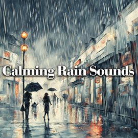 Cover image for Calming Rain Sounds for Meditation and Focus: Enhance Your Study, Yoga, and Relaxation Sessions w...