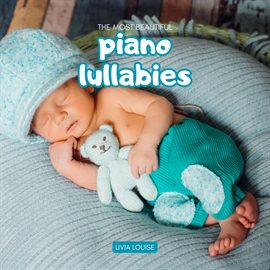 Cover image for The Most Beautiful Piano Lullabies