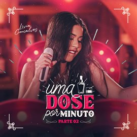 Cover image for Uma Dose Por Minuto - Parte 2