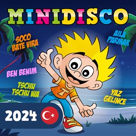 Cover image for Minidisco 2024 - Türk çocuk şarkıları