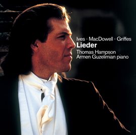 Cover image for Ives, Macdowell & Griffes : Songs to German Texts