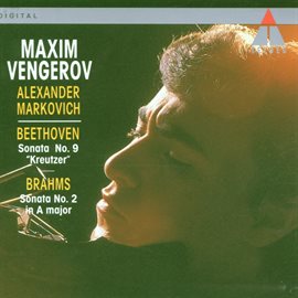 Cover image for Beethoven: Violin Sonata No. 9, Op. 47 "Kreutzer" - Brahms: Violin Sonata No. 2, Op. 100