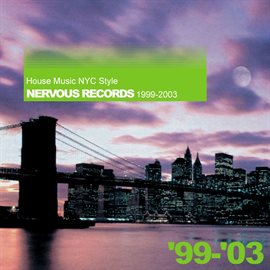 Cover image for House Music Nyc Style: Nervous Records 1995-1998