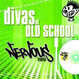 Cover image for Divas Of Old School Nervous House