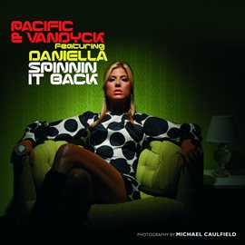 Cover image for Spinnin' It Back (feat. Daniella)