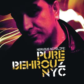 Cover image for Nervous Nitelife: Pure Behrouz NYC
