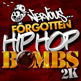 Cover image for Nervous Hip Hop Bombs 2K