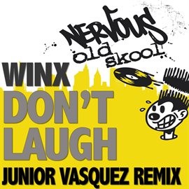 Cover image for Don't Laugh - Junior Vasquez Remixes
