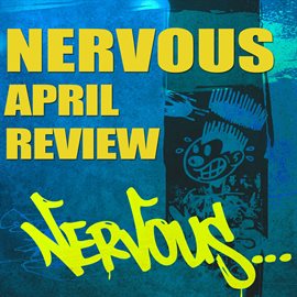 Cover image for Nervous April Review