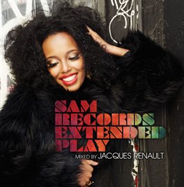 Cover image for SAM Records Extended Play Mixed by Jacques Renault