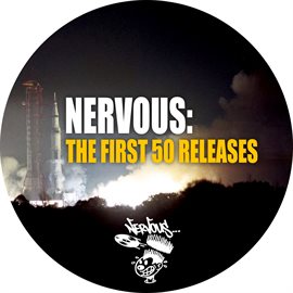 Cover image for Nervous: The First 50 Releases