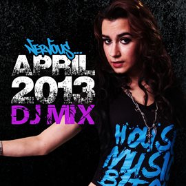 Cover image for Nervous April 2013 DJ Mix