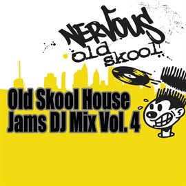 Cover image for Old Skool House Jams Vol 4 - DJ Mix