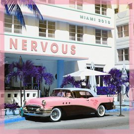 Cover image for Nervous Miami 2018